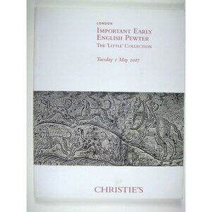Christie's Catalog 2007 Important Early English Pewter Little London 7523